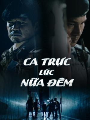 Ca Trực Lúc Nửa Đêm - Night Shift